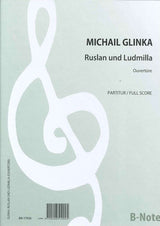 Glinka, Ruslan and Ludmila, Overture (B-Note)