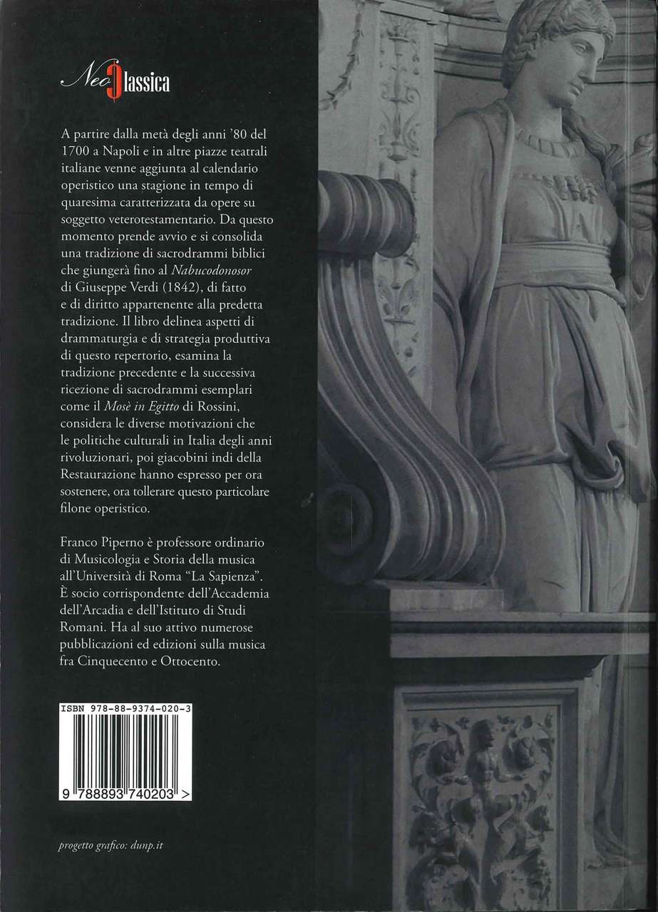 Piperno, Bibbia all'opera: Drammi sacri (Neo Classica)