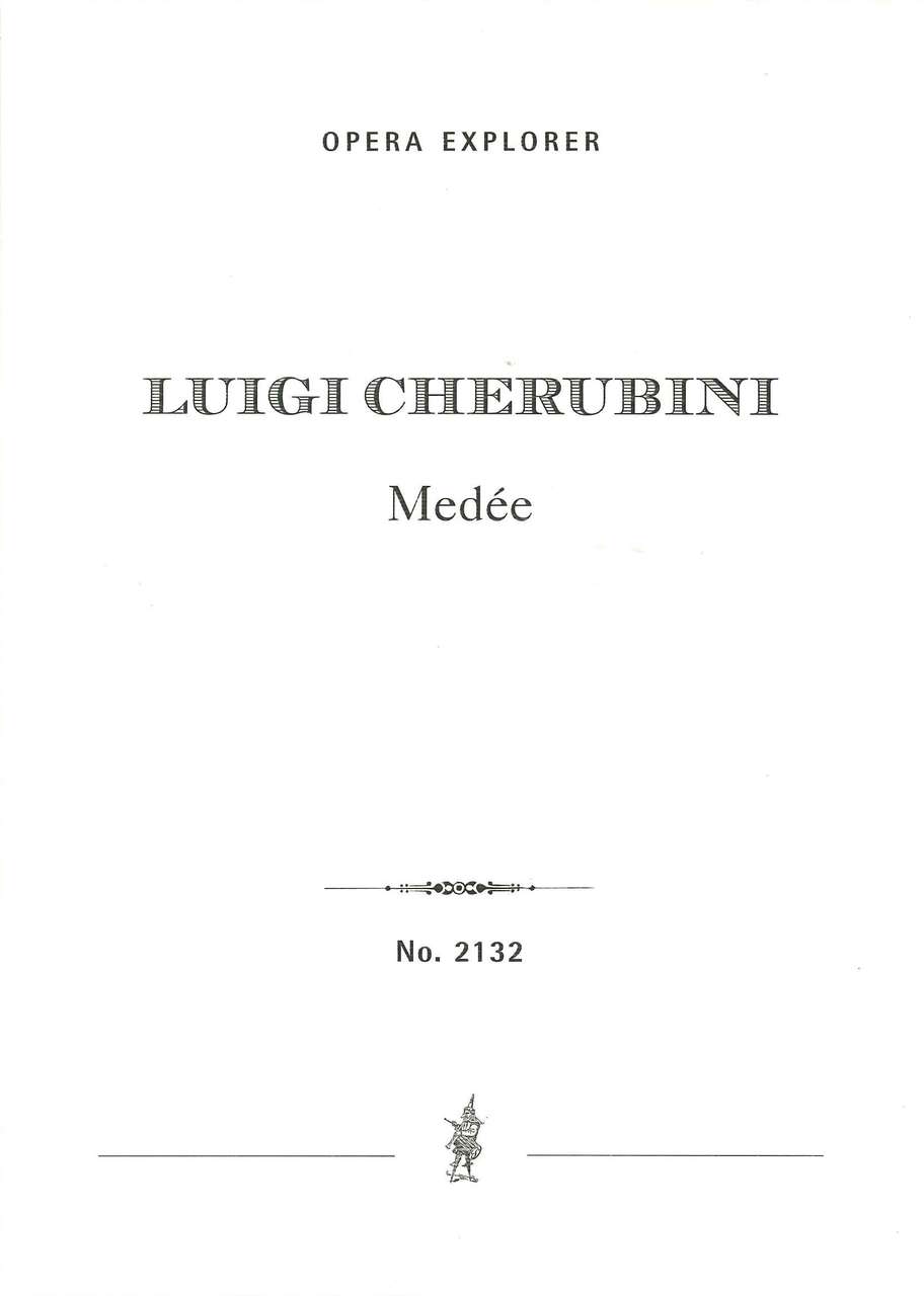 Cherubini, Medee: Opera en 3 actes (Hoflich)