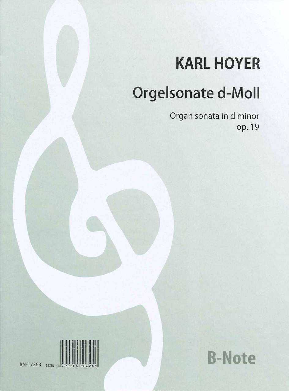 Hoyer, Sonate fur Orgel op. 19 in d (B-Note)