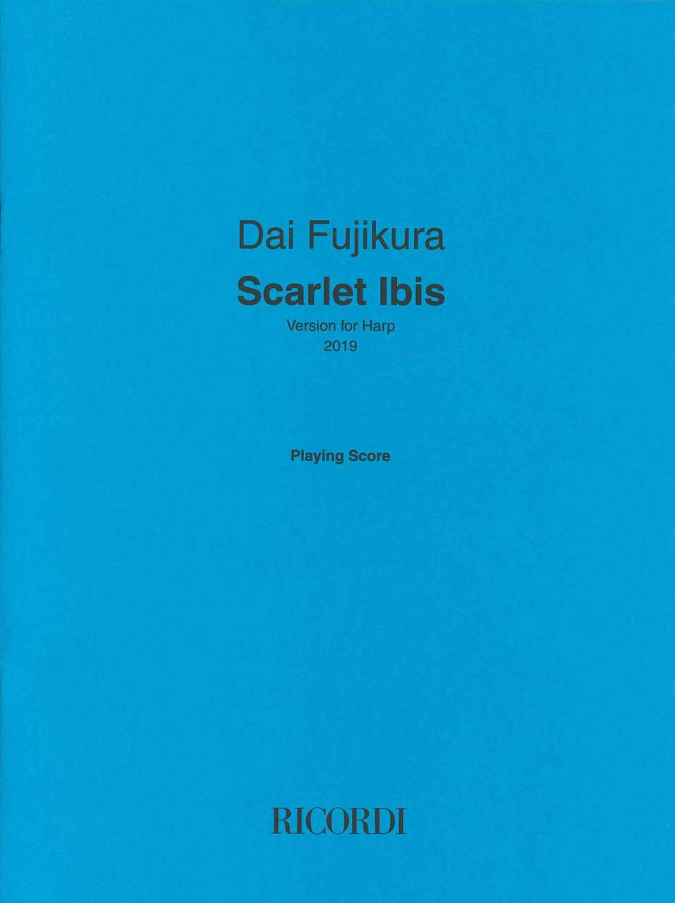 Fujikura, Scarlet Ibis. Version for Harp (Ricordi)