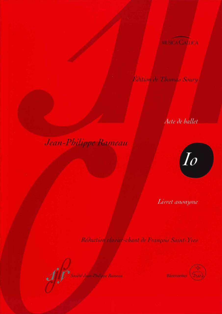 Rameau, Io. acte de ballet RCT 45 [F] (Societe Jean-Philippe Rameau/Barenreiter)