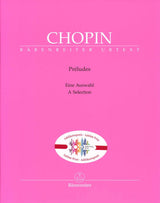 Chopin, Preludes op. 28, Selection (Barenreiter)