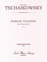 Tchaikovsky, Andante Cantabile: Score (Luck's Music)