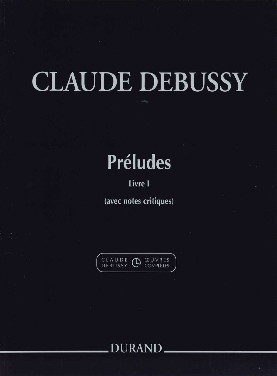 Debussy, Preludes Livre I (Durand)