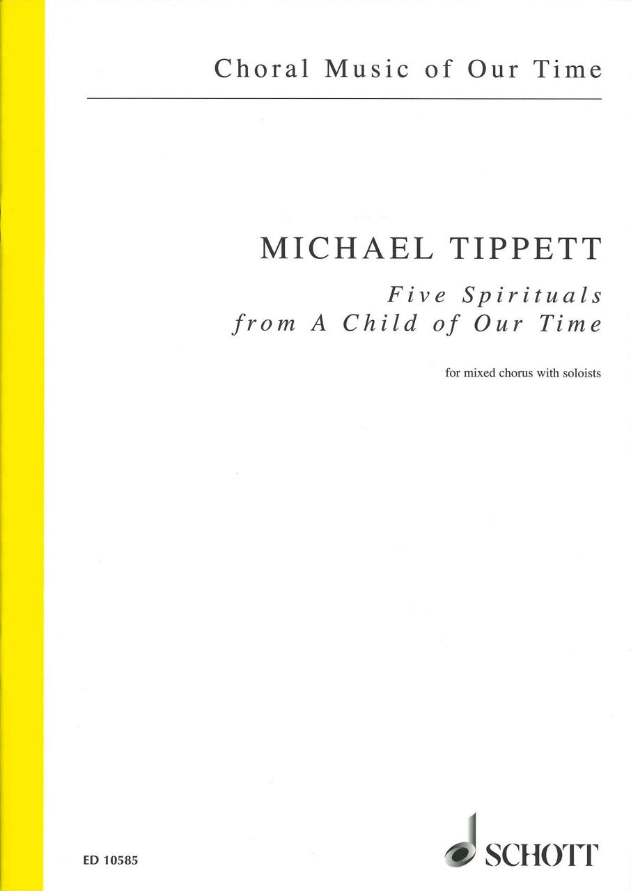 Tippett, Child of Our Time, 5 Spirituals (Schott)