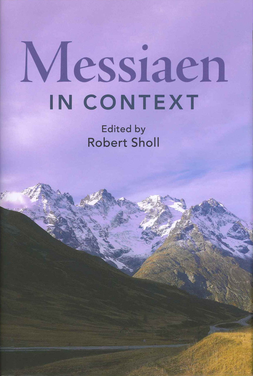 Sholl, Messiaen in Context (hard) (Cambridge University Press)