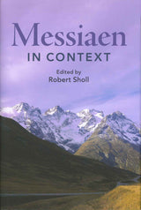 Sholl, Messiaen in Context (hard) (Cambridge University Press)