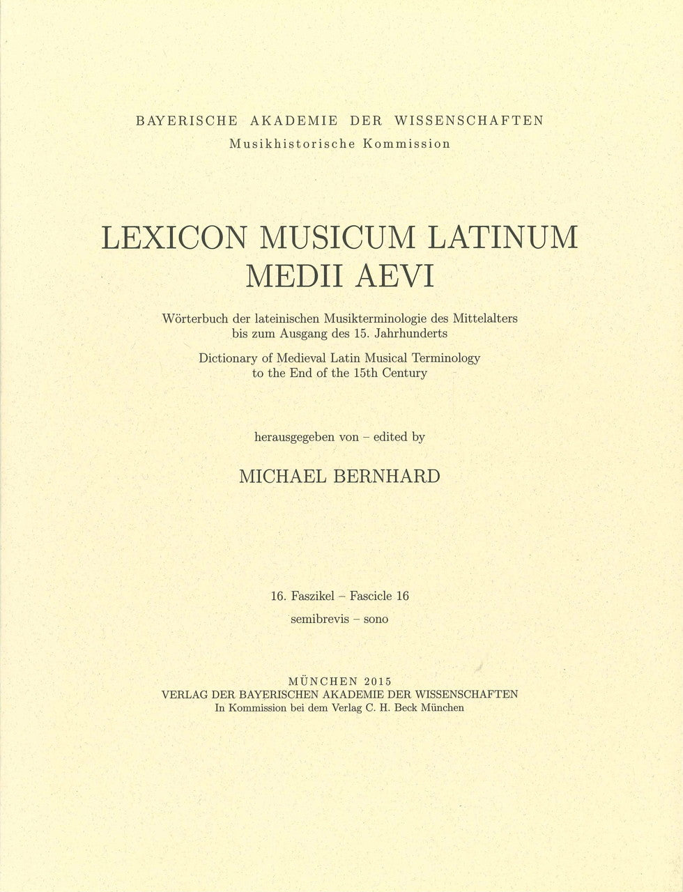Bernhard,M.(ed.), Lexicon Musicum Latinu (Bayerische Akademie der Wissenschaften)
