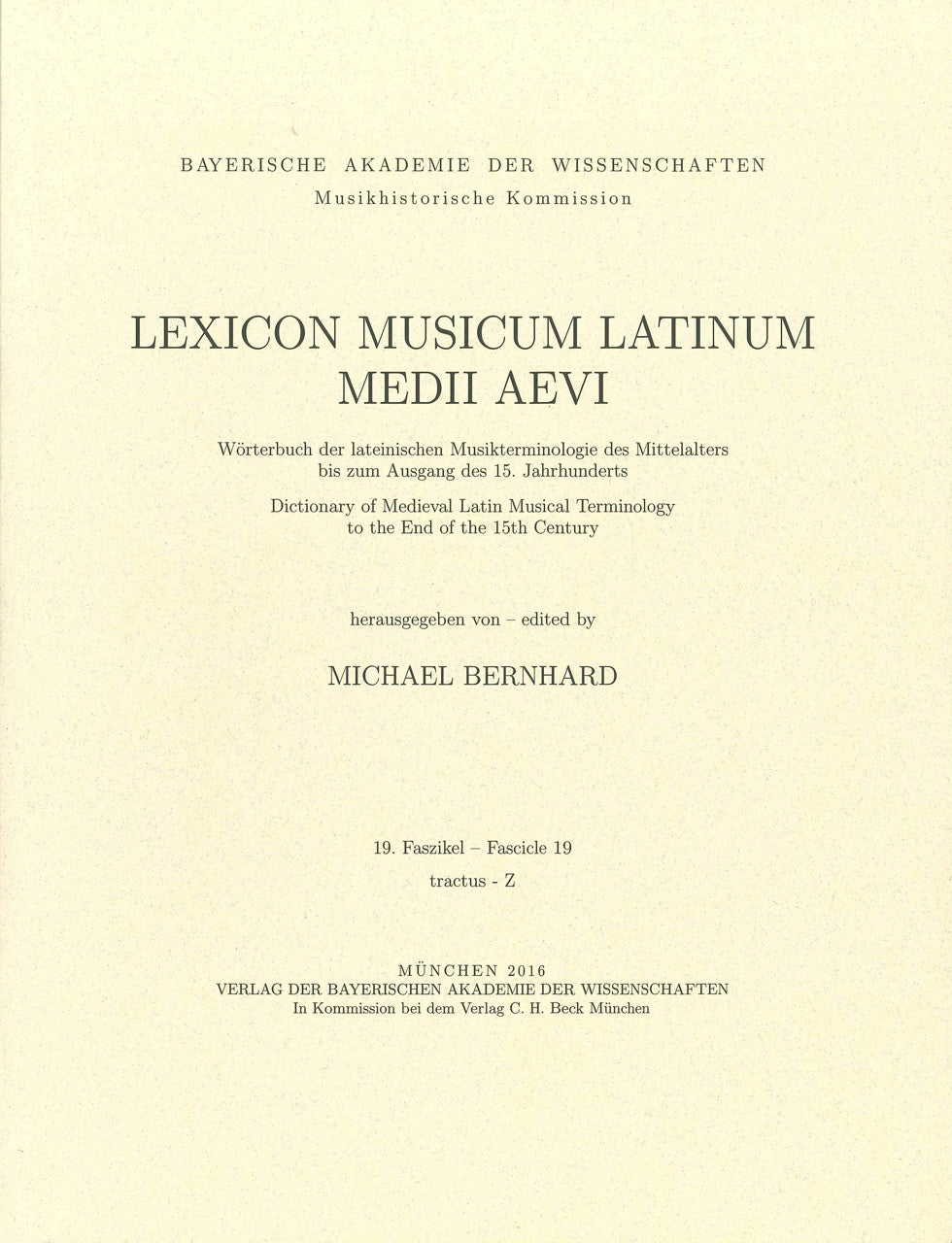 Bernhard,M.(ed.), Lexicon Musicum Latinu (Bayerische Akademie der Wissenschaften)