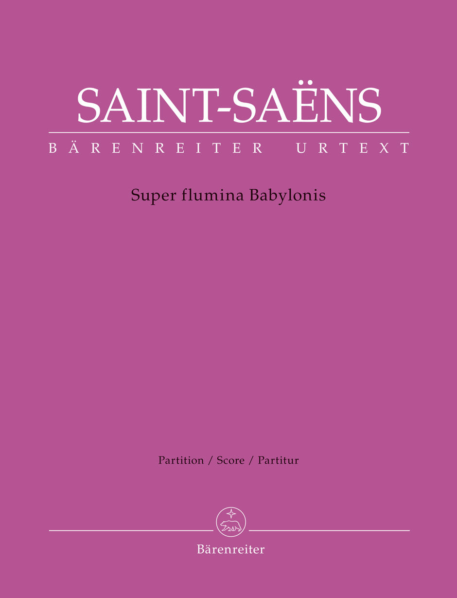 Saint-Saens, Super flumina Babylonis (Barenreiter)
