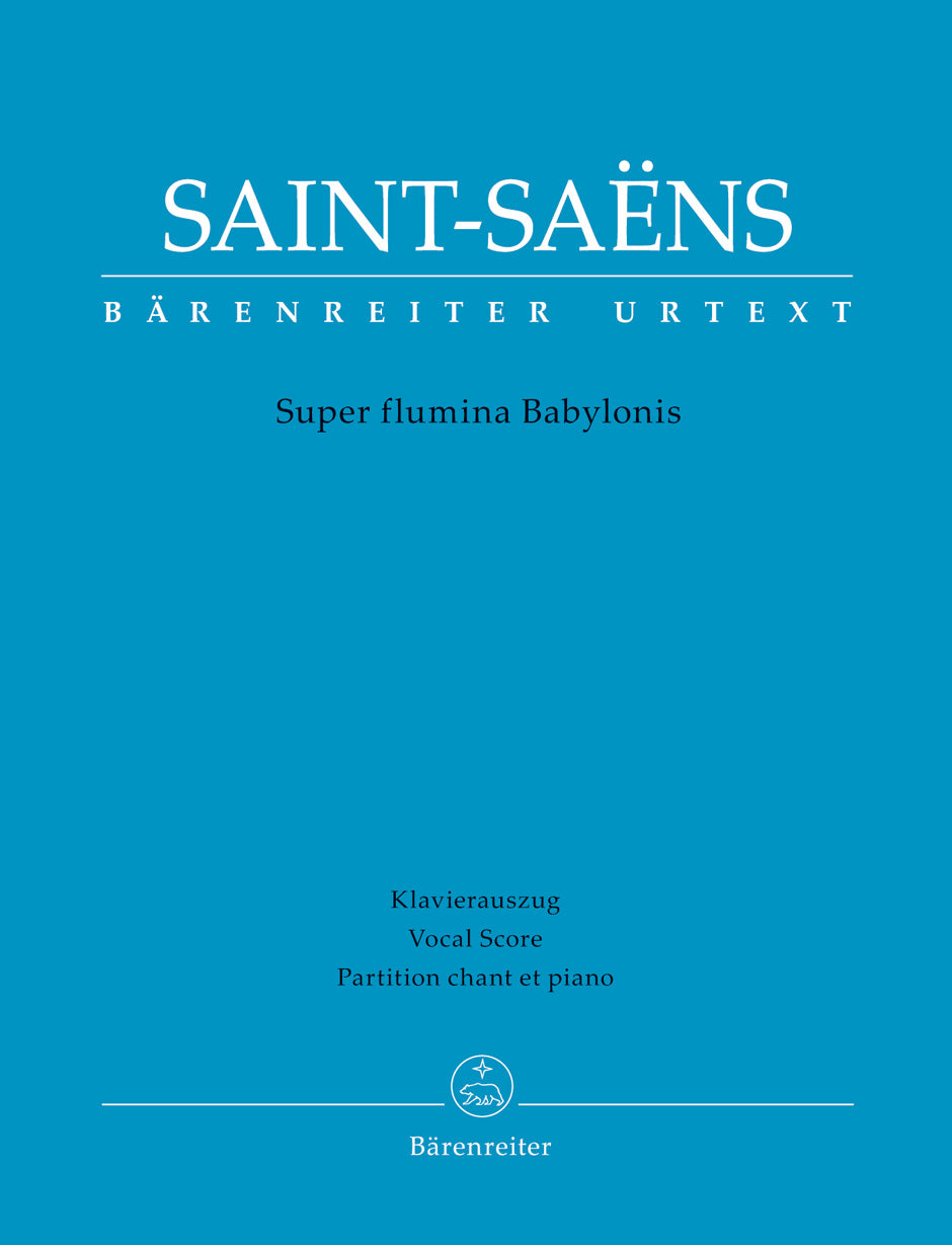 Saint-Saens, Super flumina Babylonis [L] (Barenreiter)