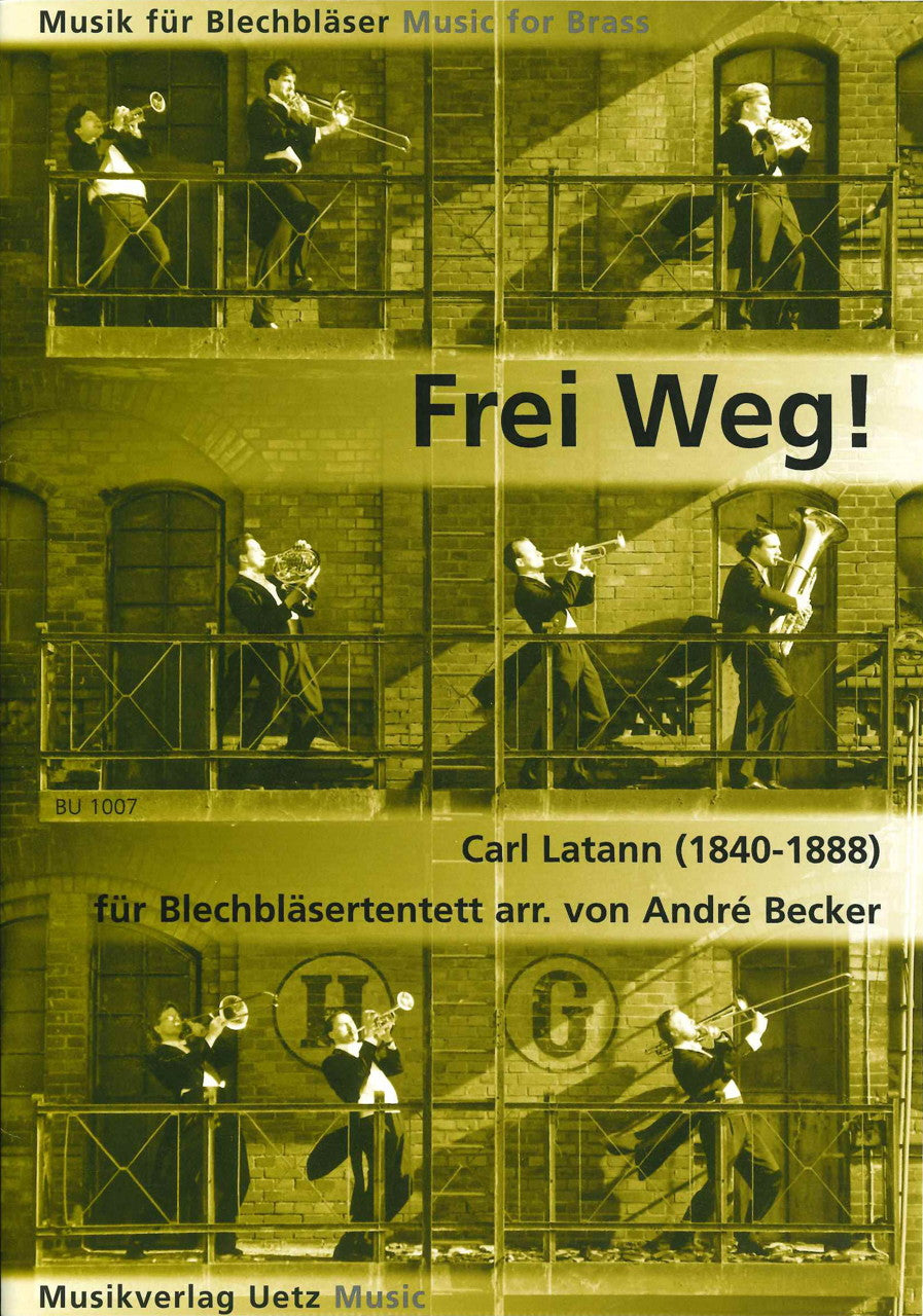 Latann, Frei Weg! (10-part Brass,[Dr]) (Uetz)