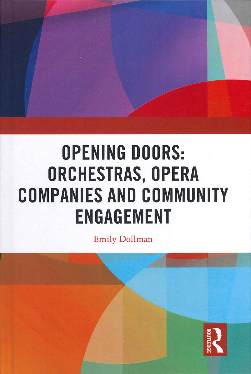 Allen, Opening Doors: Orchestras, Opera (Routledge)