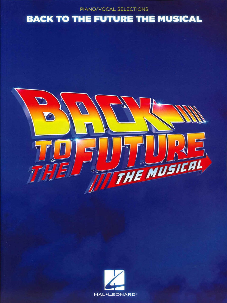 Back to the Future. The Musical. Sln, (Hal Leonard)
