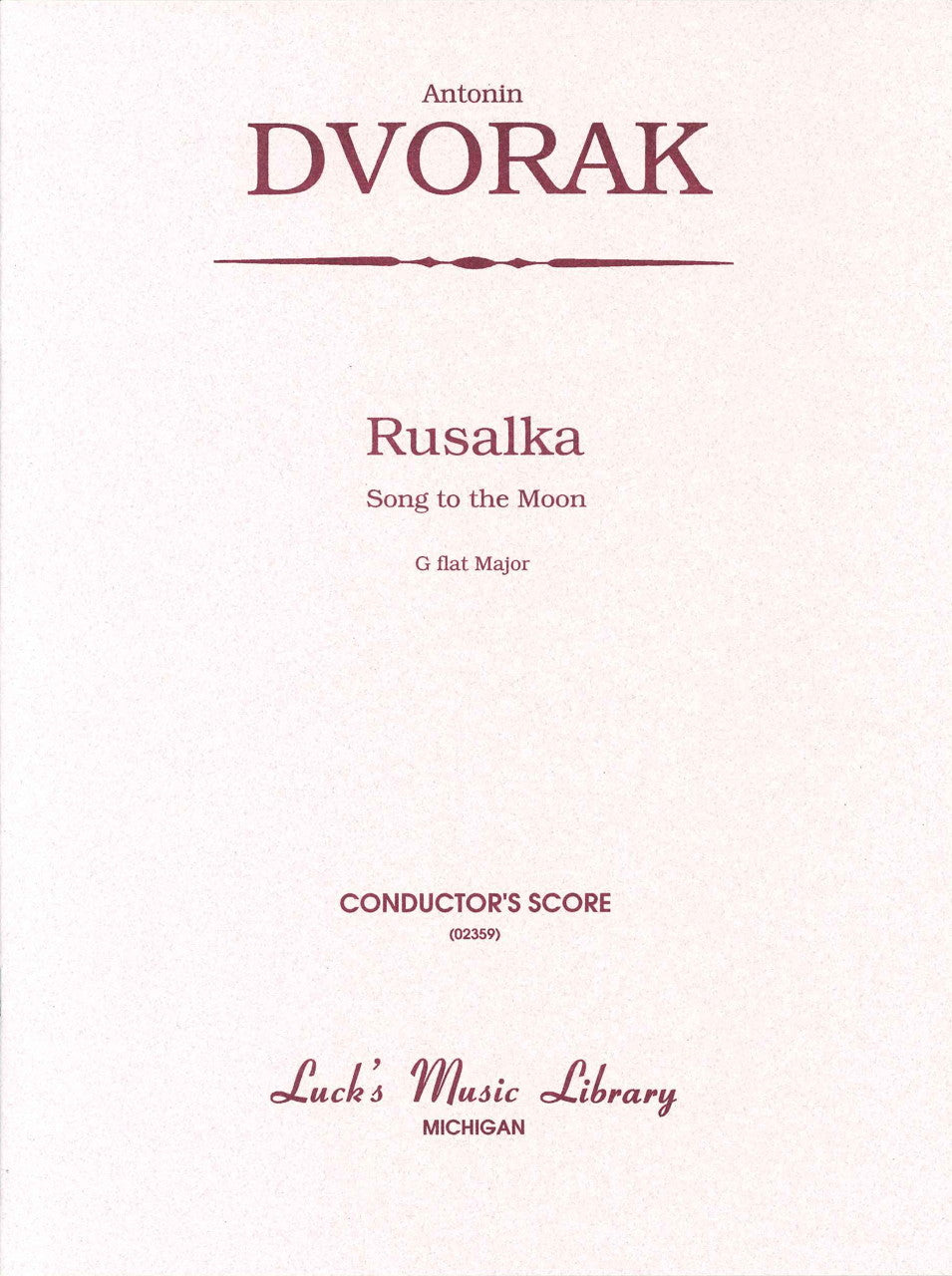 Dvorak, Rusalka. Song to the Moon Score (Luck's Music)