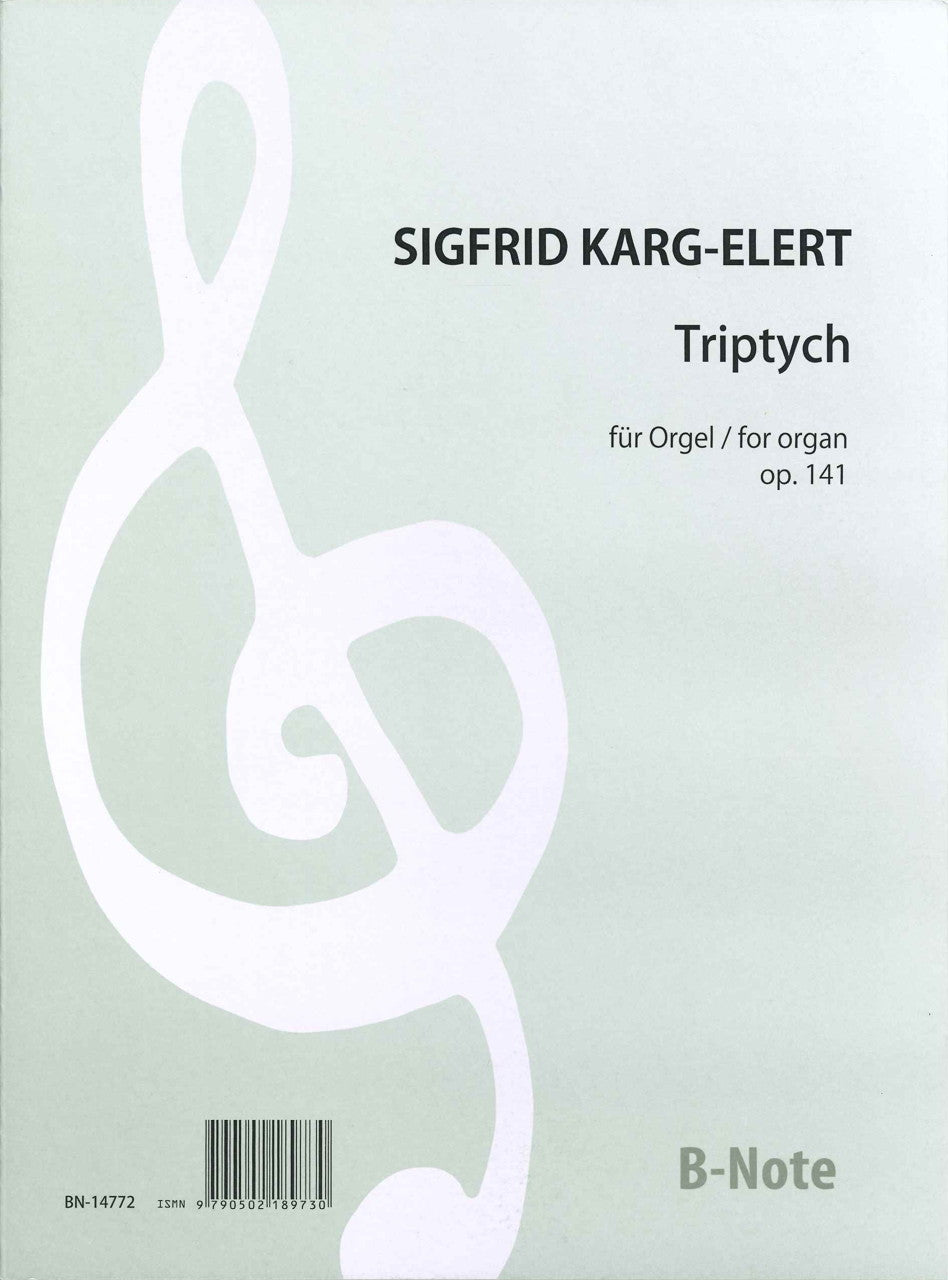 Karg-Elert, Triptych, op. 141 (B-Note)