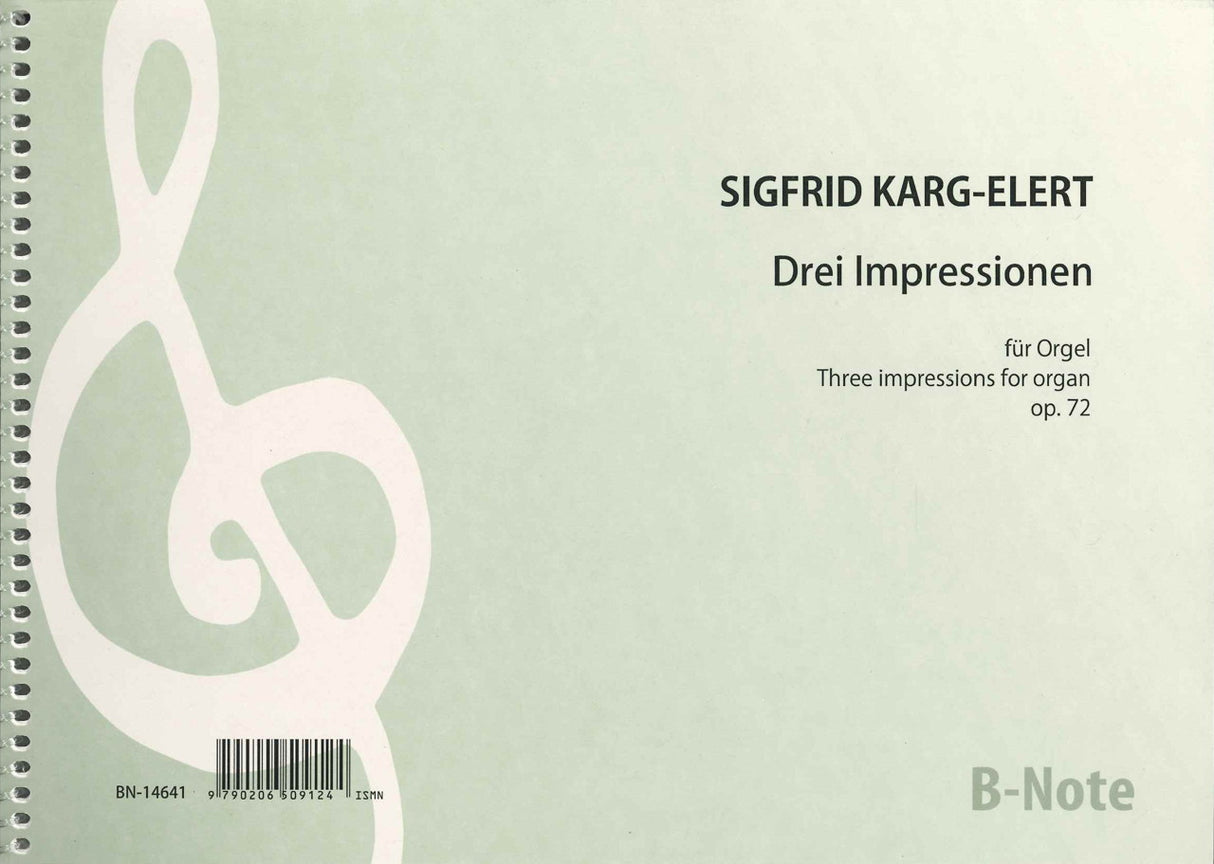 Karg-Elert, 3 Impressionen, op. 72 (B-Note)