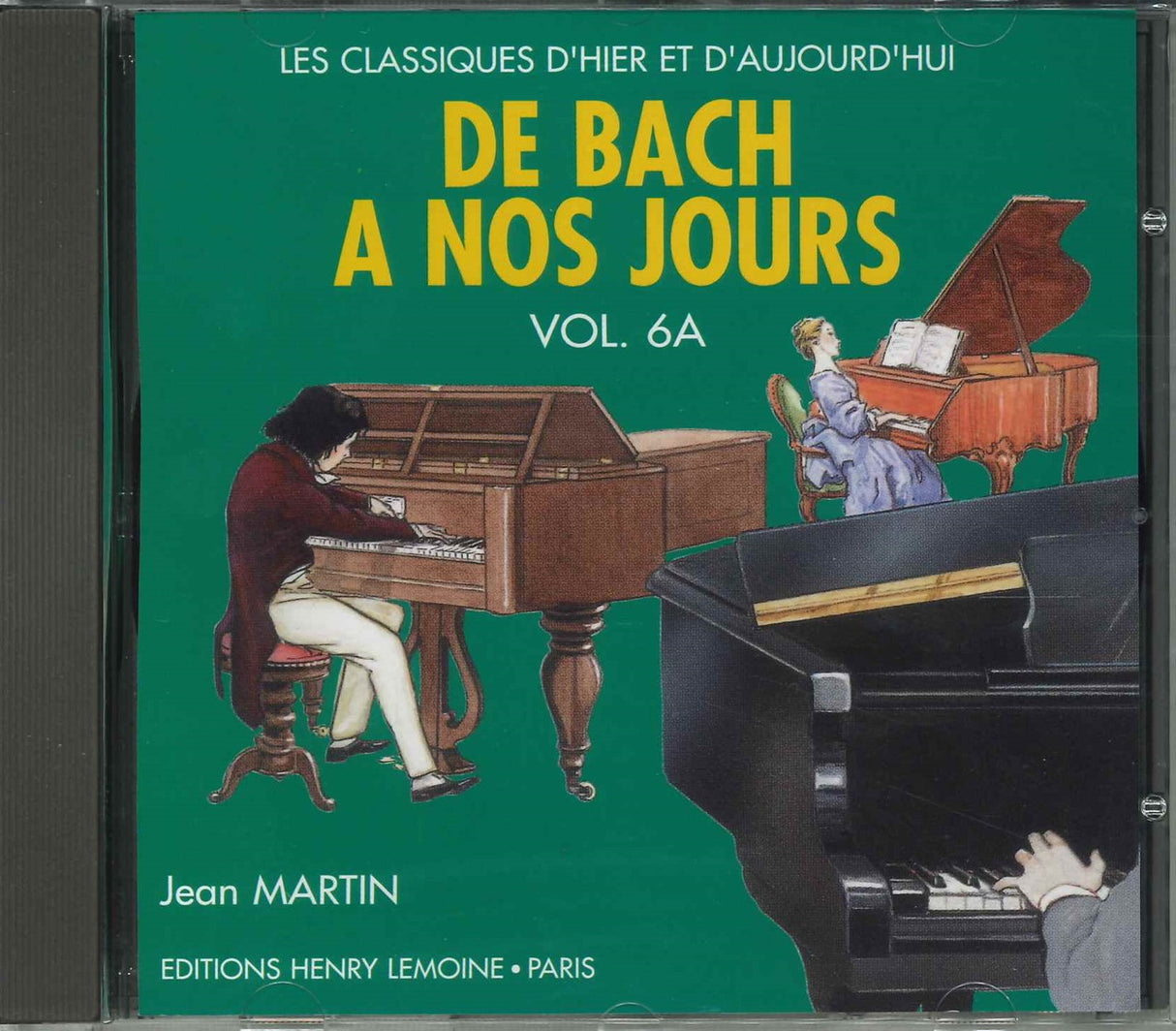 De Bach a nos jours 6A: CD (Lemoine)