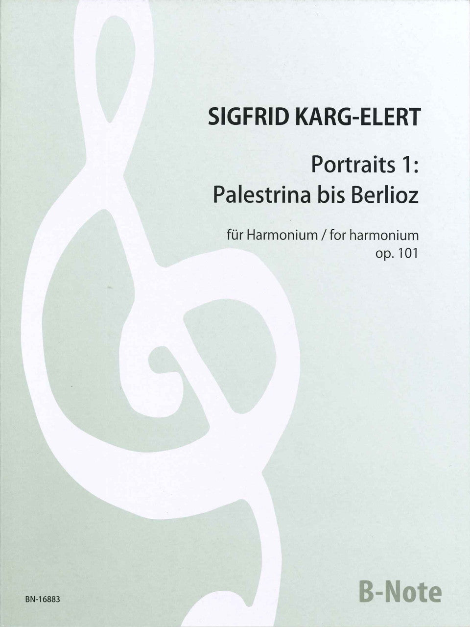 Karg-Elert, Portraits op. 101. Book 1 (B-Note)