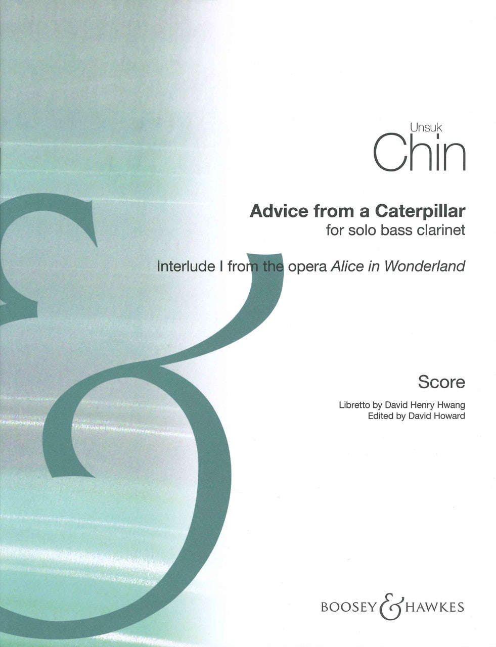 Chin, Advice from a caterpillar (Boosey&Hawkes)