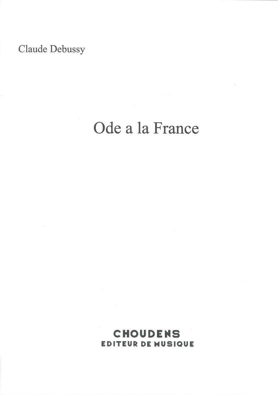 Debussy, Ode a la France (Edition Choudens)