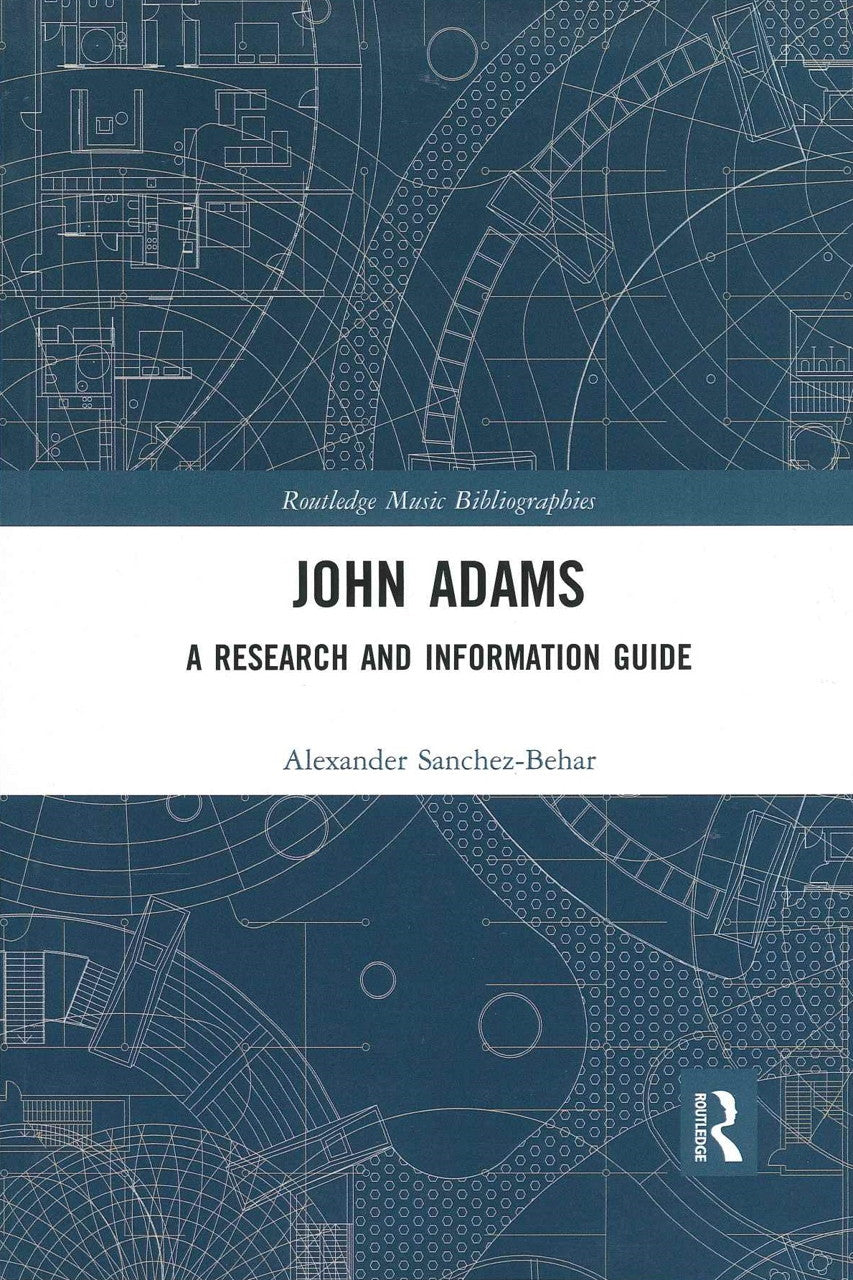 Sanchez-Behar, John Adams: Research & (Routledge)