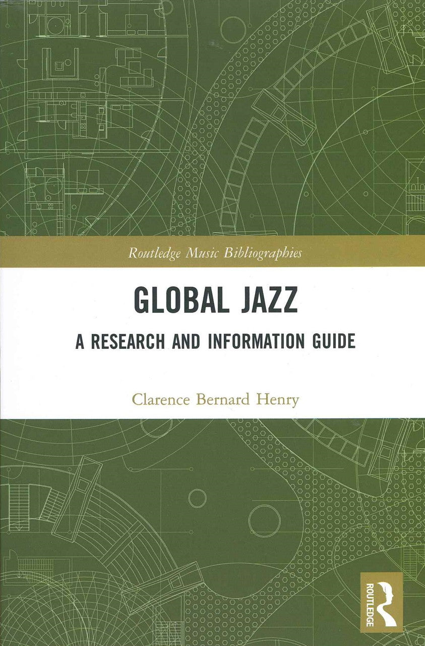 Henry, Global Jazz: A Research and info (Routledge)