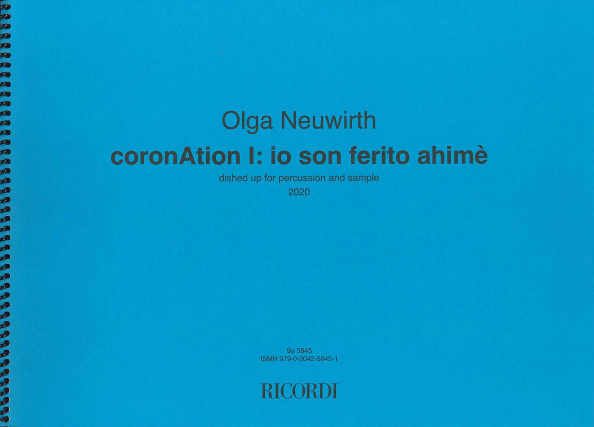 Neuwirth, CoronAtion I: io son ferito... (Ricordi)