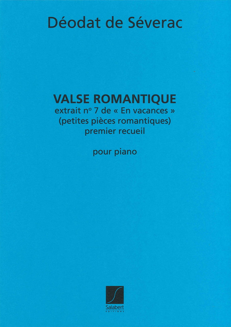 Severac, Valse romanrique, extrait No. 7 (Salabert)