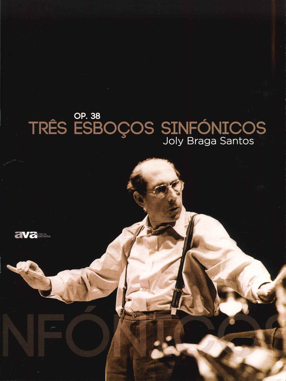 Braga Santos, 3 Esbocos Sinfonicos (AvA Musical Editions)