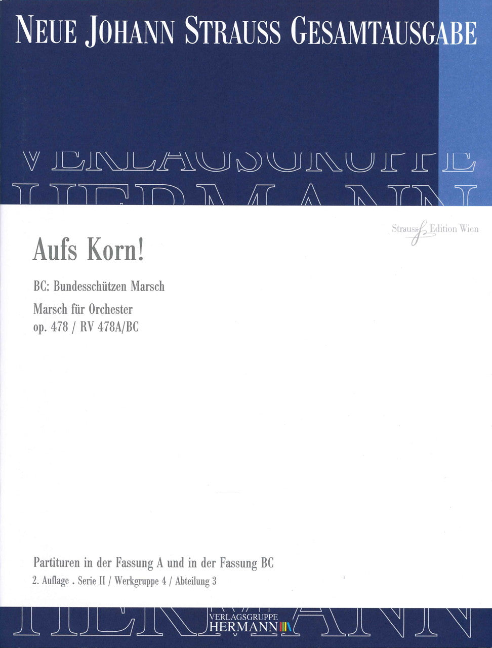 Strauss II, Auf's Korn!, RV 478A/BC (Strauss Edition Wien)