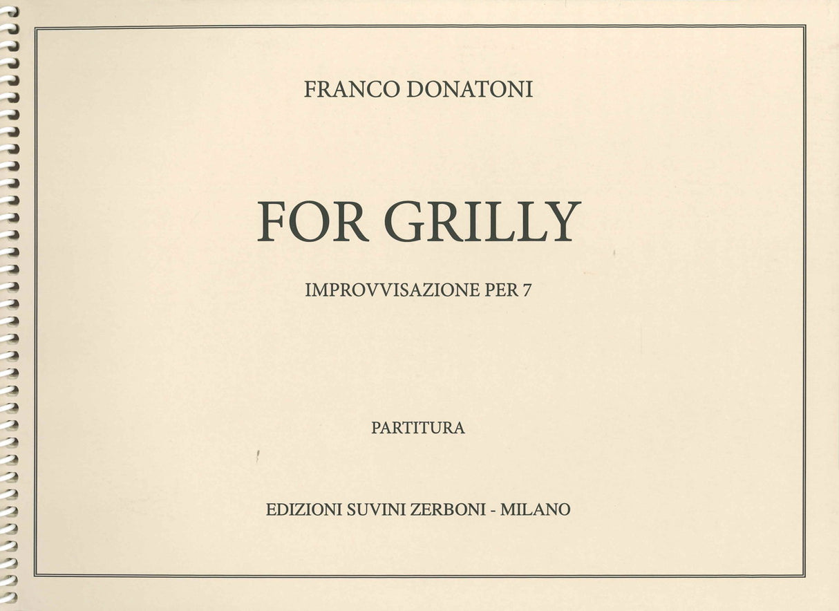Donatoni, For Grilly: Improv. per 7 (Suvini Zerboni)