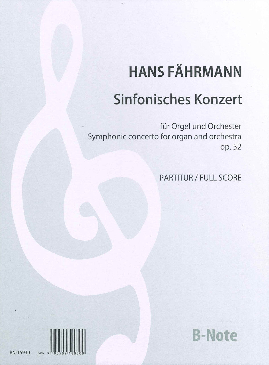 Fahrmann, Sinfonisches Konzert fur Orgel (B-Note)