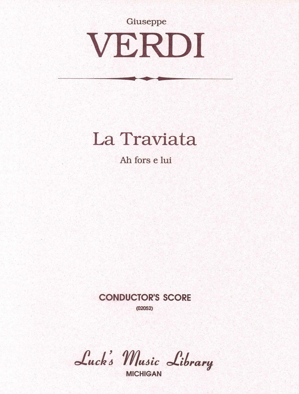 Verdi, Ah fors e lui, sempre libera Scor (Luck's Music)