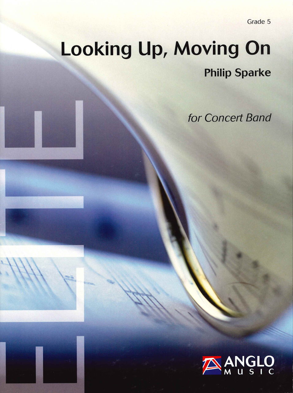 Sparke, Looking Up, Moving On (Anglo Music Press)