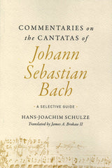 Commentaries on Cantatas of J.S. Bach (Illinois Press, University of)