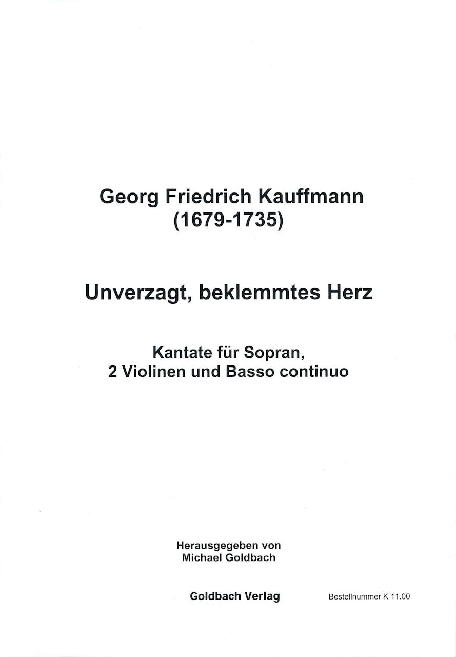 Kauffmann, Unverzagt, beklemmtes Herz (Goldbach Verlag)