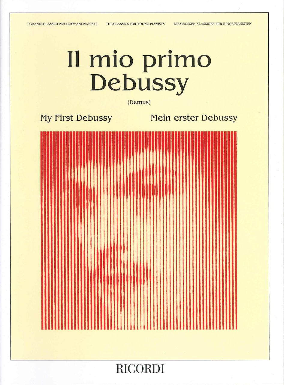Il mio primo Debussy [My first Debussy] (Ricordi)
