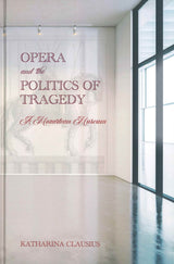 Clausius, Opera and the Politics of Trag (Boydell & Brewer)
