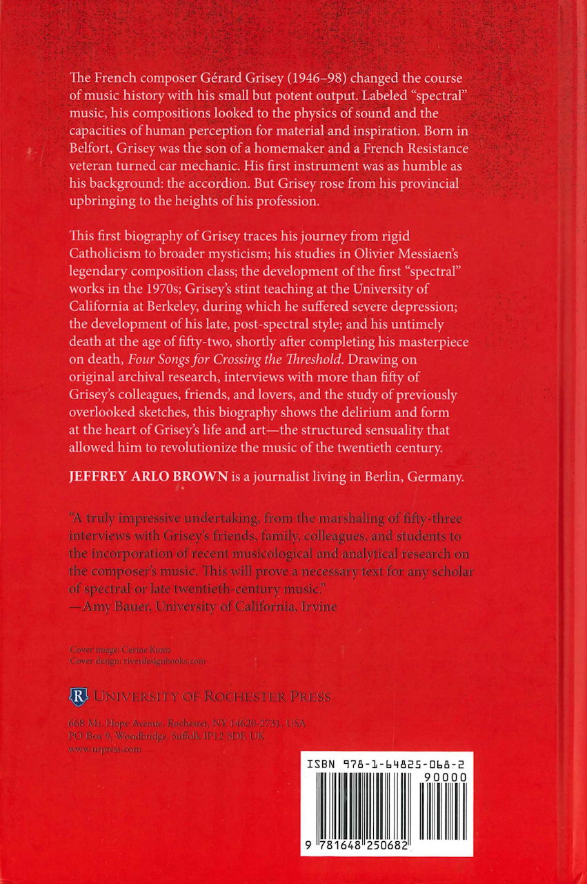 Brown, Life and Music of Gerard Grisey (Boydell & Brewer)