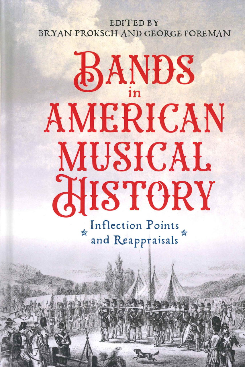 Proksch, Bands in American Musical Histo (Boydell & Brewer)