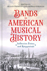 Proksch, Bands in American Musical Histo (Boydell & Brewer)