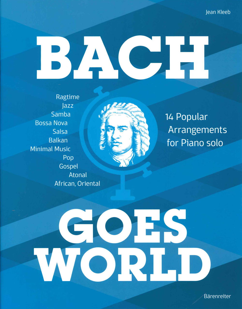 Bach/Kleeb, Bach Goes World (Barenreiter)