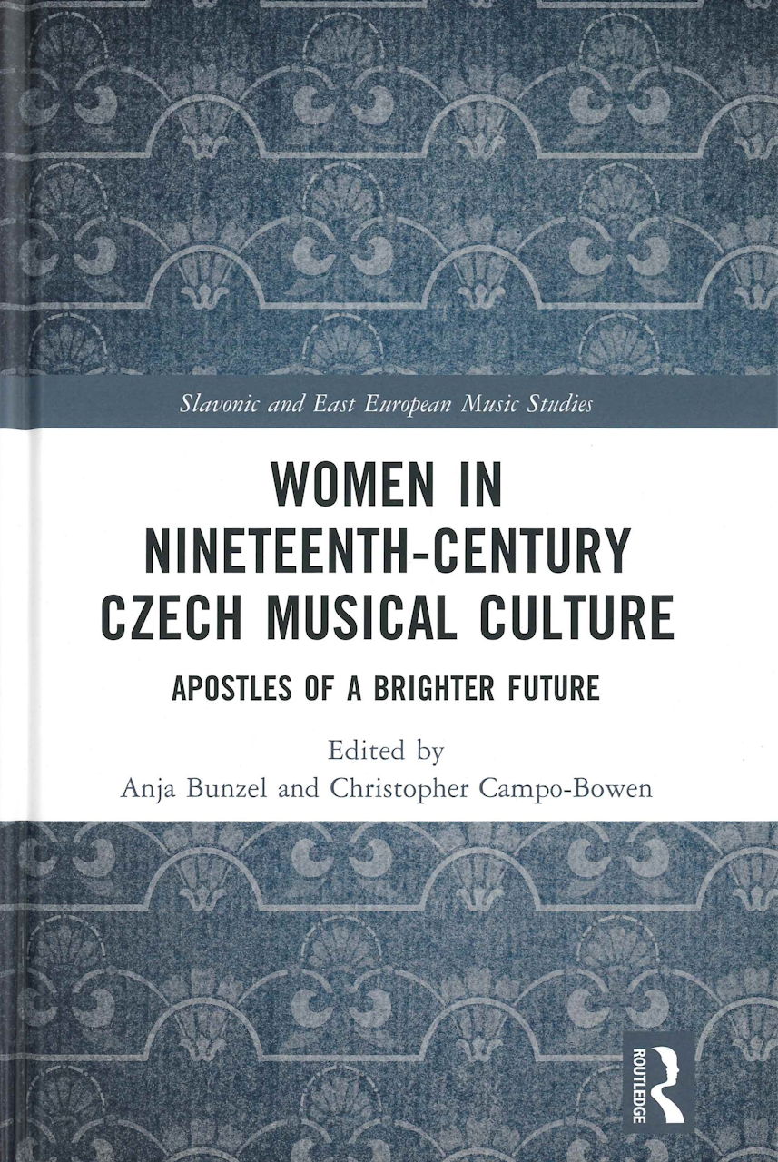 Bunzel, Women in 19h-Cebtury Czech Music (Routledge)