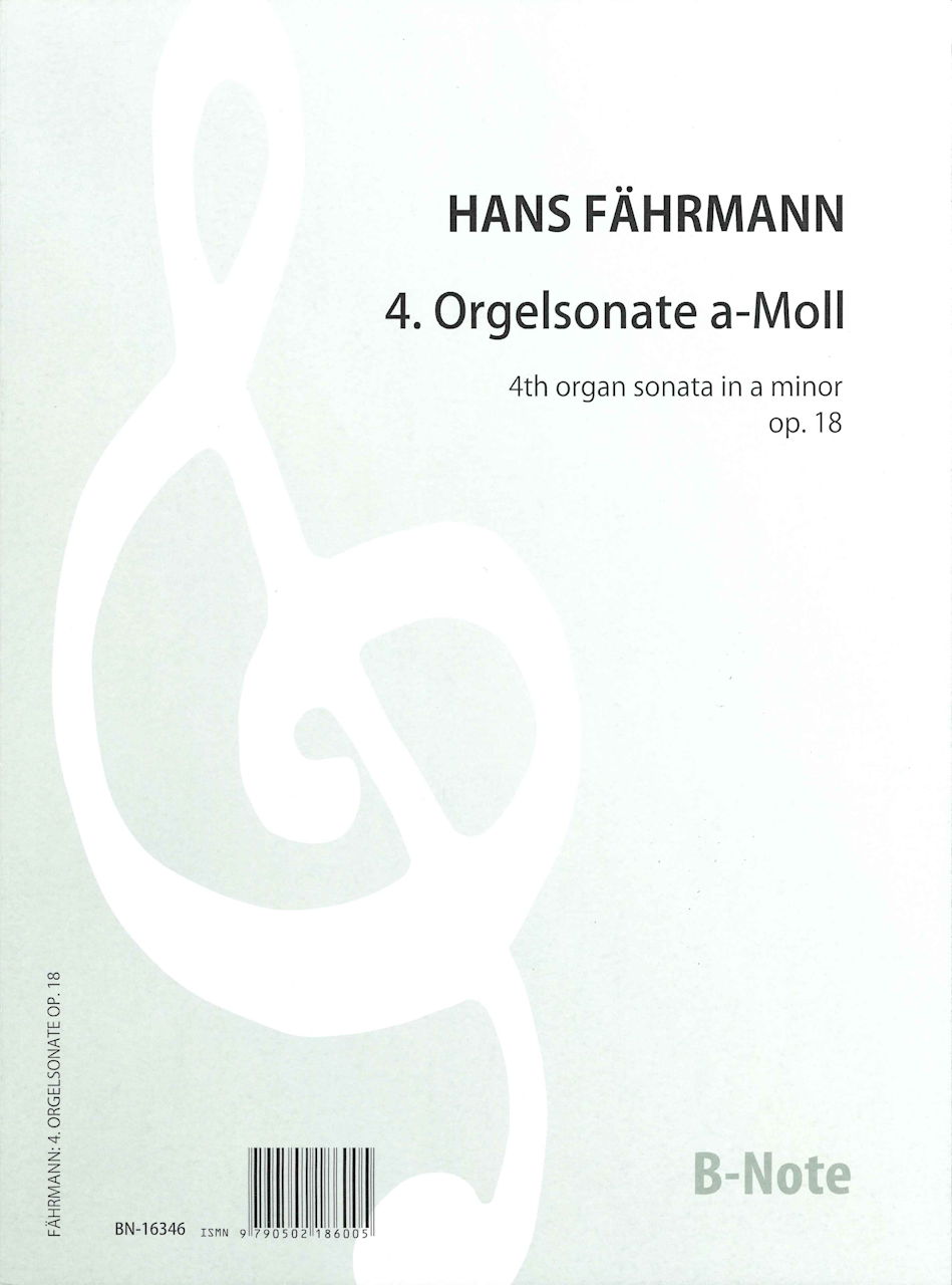 Fahrmann, Organ Sonata no. 4 in a op. 18 (B-Note)