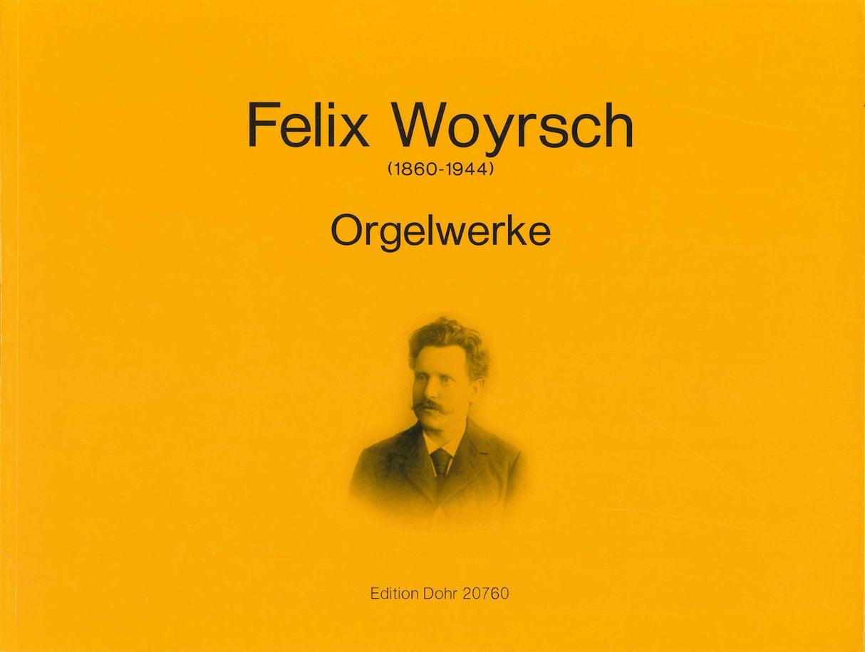 Woyrsch, Samtliche Orgelwerke (Dohr)