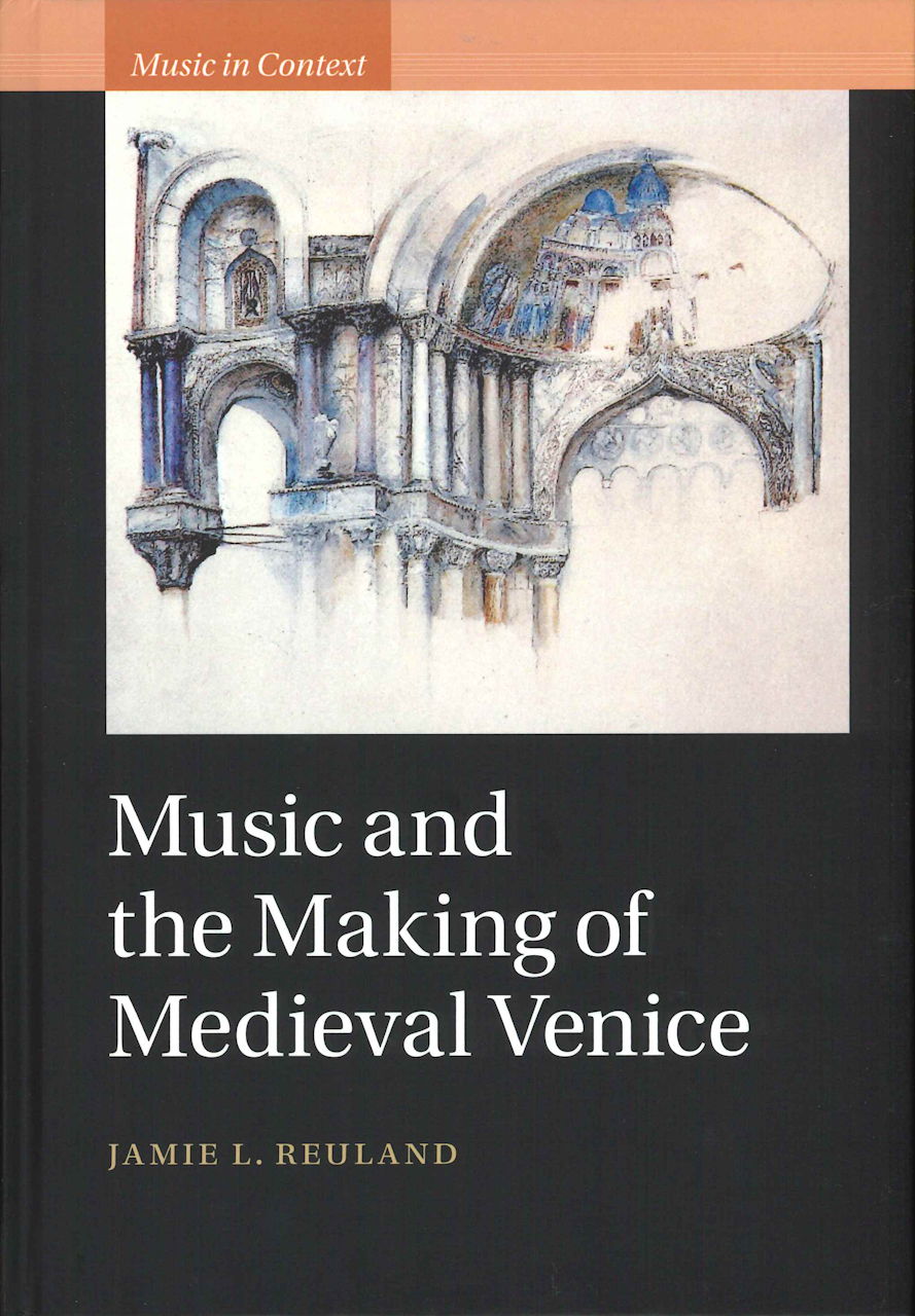 Reuland, Music and the Making of Medieva (Cambridge University Press)
