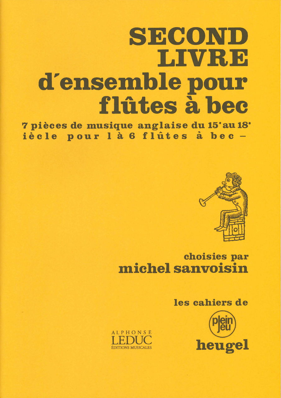 Second Livre d'ensemble pour flute a bec (Heugel)