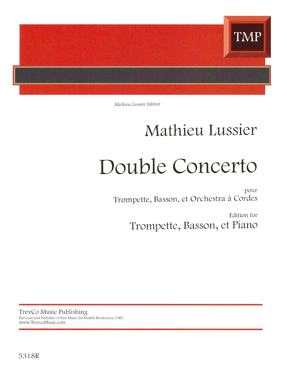 Lussier, Double Concerto (Trp,Bn,Pf) (TrevCo Music)